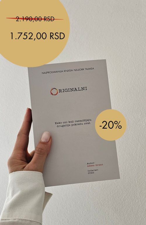 ORIGINALNI - Kako oni koji razmišljaju drugačije pokreću svet